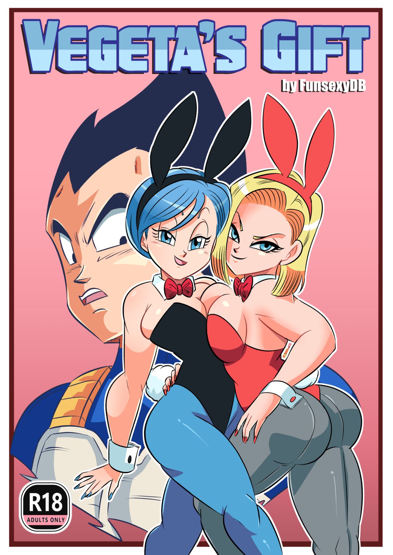 Vegeta's Gift Ft. Bulma and Android 18 by FunsexyDB | Dragon Ball